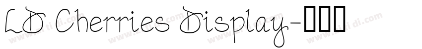 LD Cherries Display字体转换